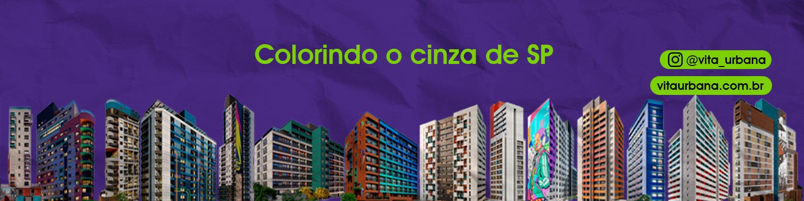 Colorindo o cinza de SP — Vita Urbana